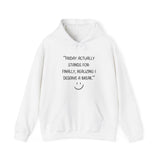 Friday actually stand for finally, realizing deserve a break Hooded Sweatshirt