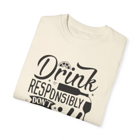 Drink responsibly don't spill beer T-shirt