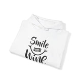 Smile there's wine Hooded Sweatshirt