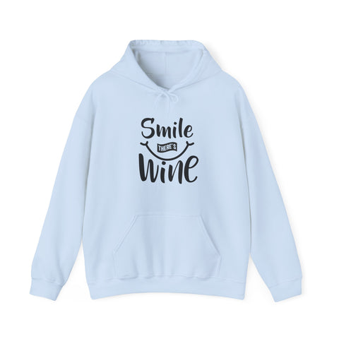 Smile there's wine Hooded Sweatshirt