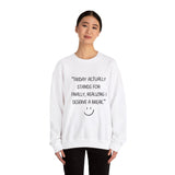 Friday actually stand for finally, realizing deserve a break Crewneck Sweatshirt