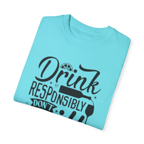 Drink responsibly don't spill beer T-shirt